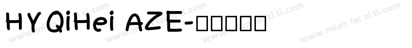 HYQiHei AZE字体转换